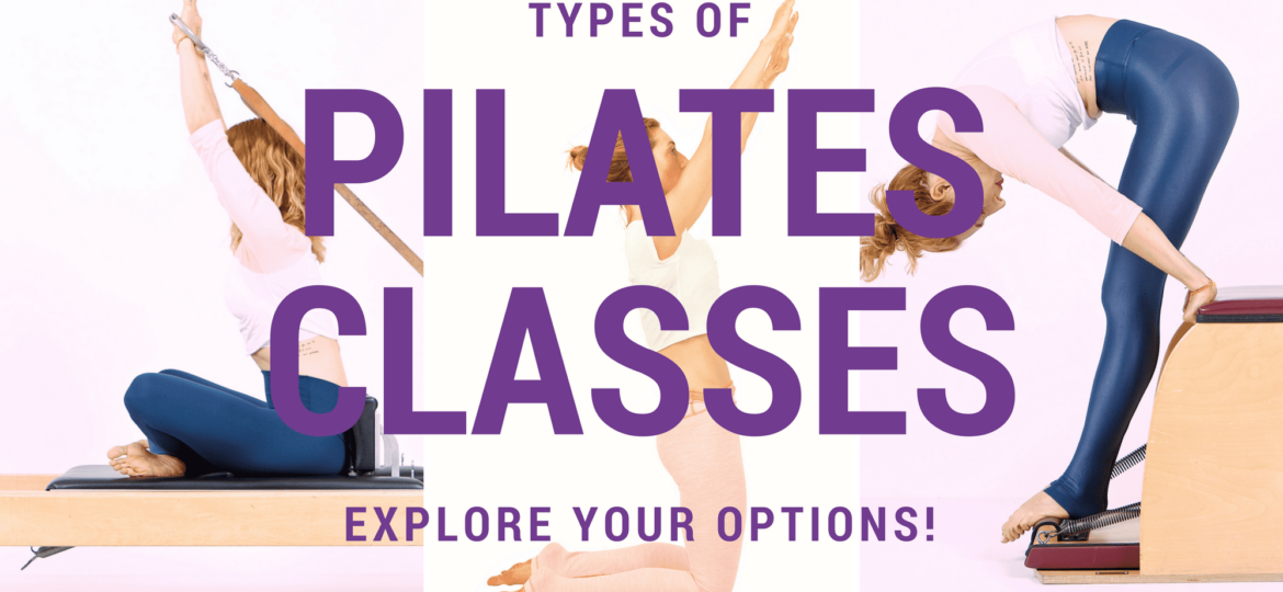 Types of Pilates: Workouts and Classes to Try