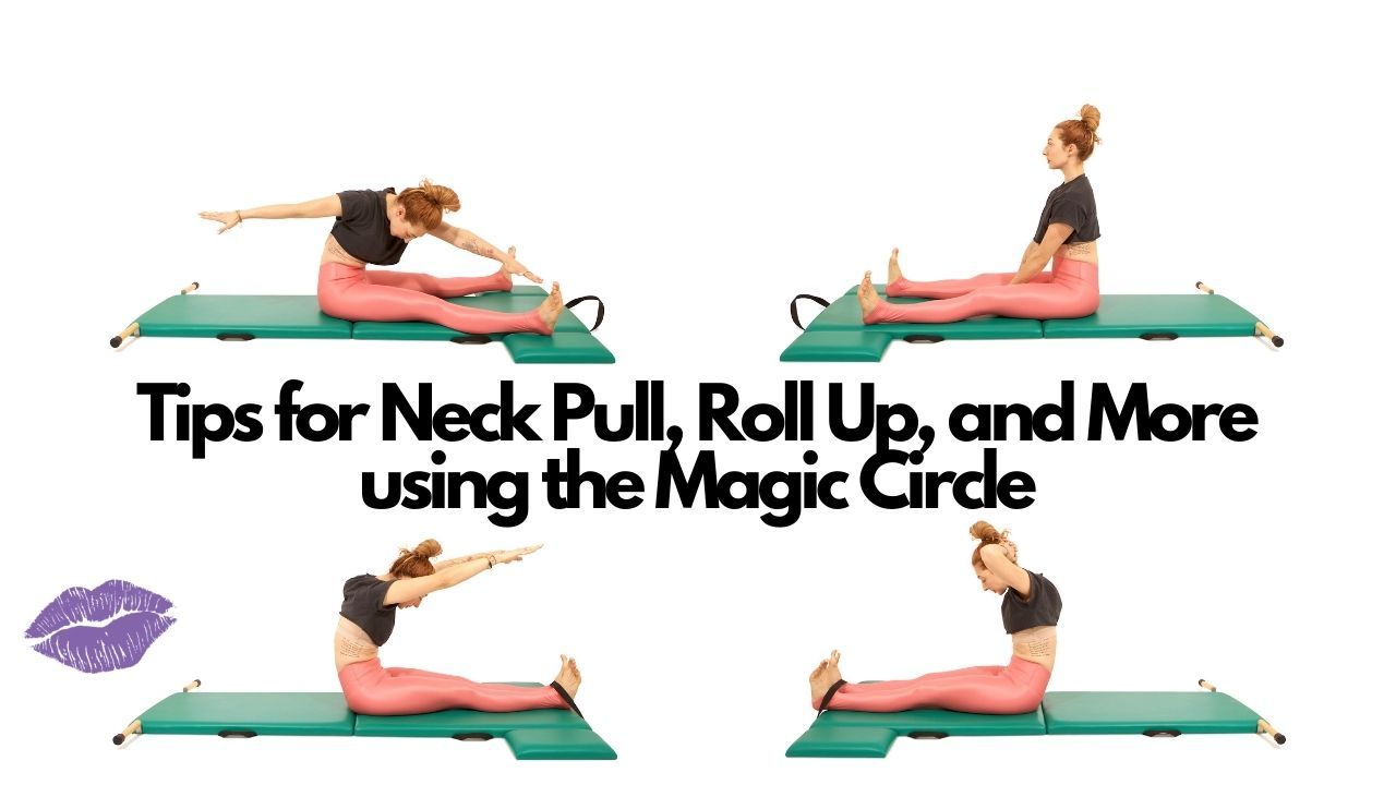 tips for neck pull, roll up, and more using the magic circle online pilates classes