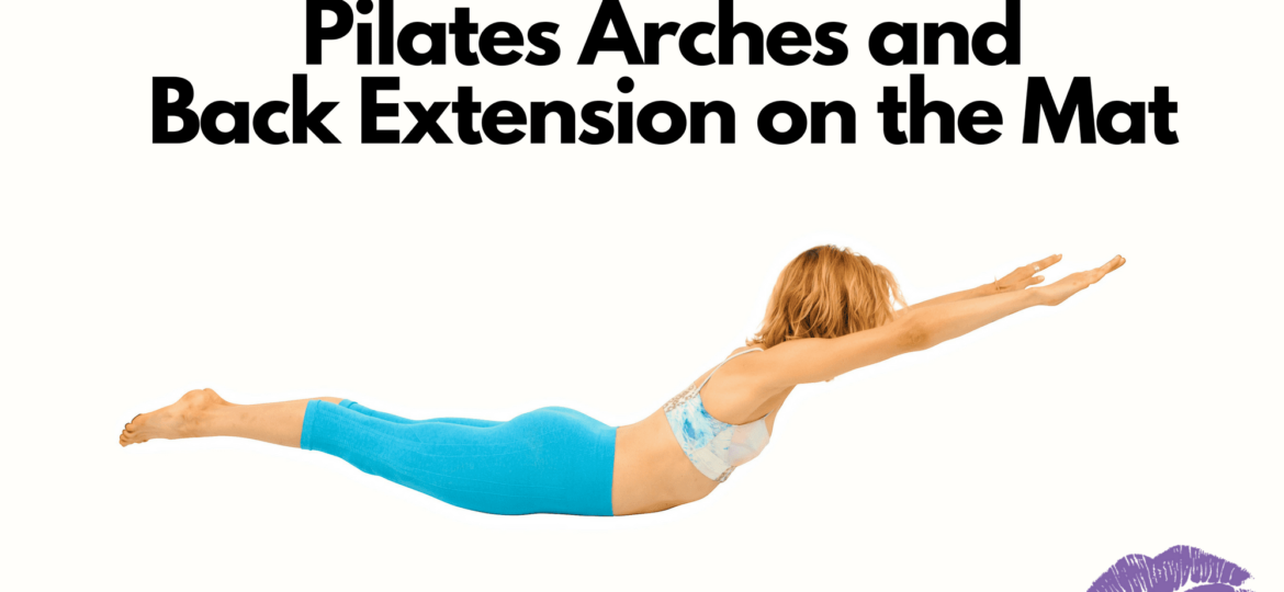 Pilates Arches and Back Extension on the Mat - Online Pilates Classes