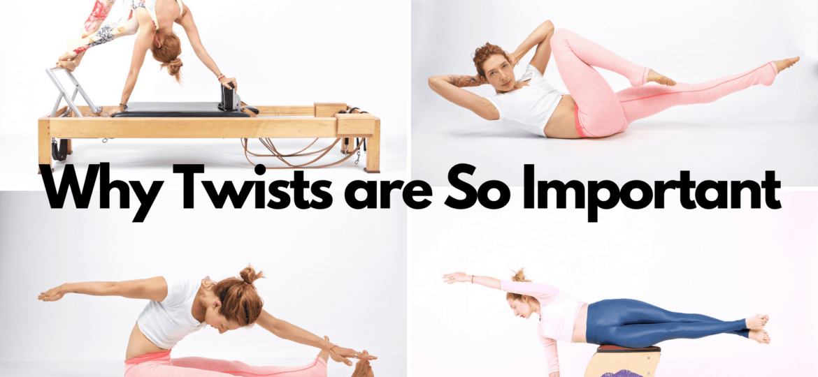 Why Twists are So Important - Online Pilates Classes