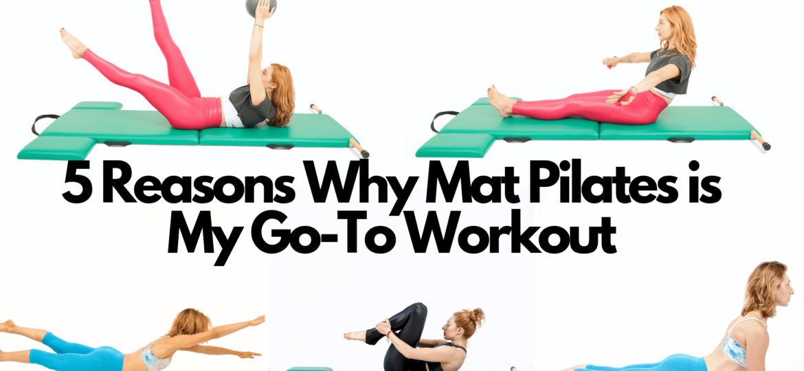 5 Reasons Why Mat Pilates is My Go To Workout thegem blog - Online Pilates Classes