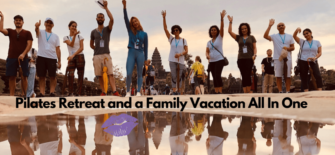 Pilates Retreat and a Family Vacation All In One thegem blog - Online Pilates Classes