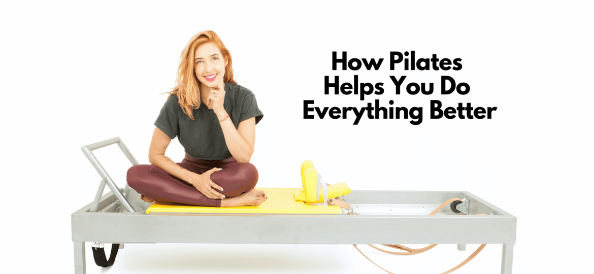 How Pilates Helps You Do Everything Better thegem blog - Online Pilates Classes