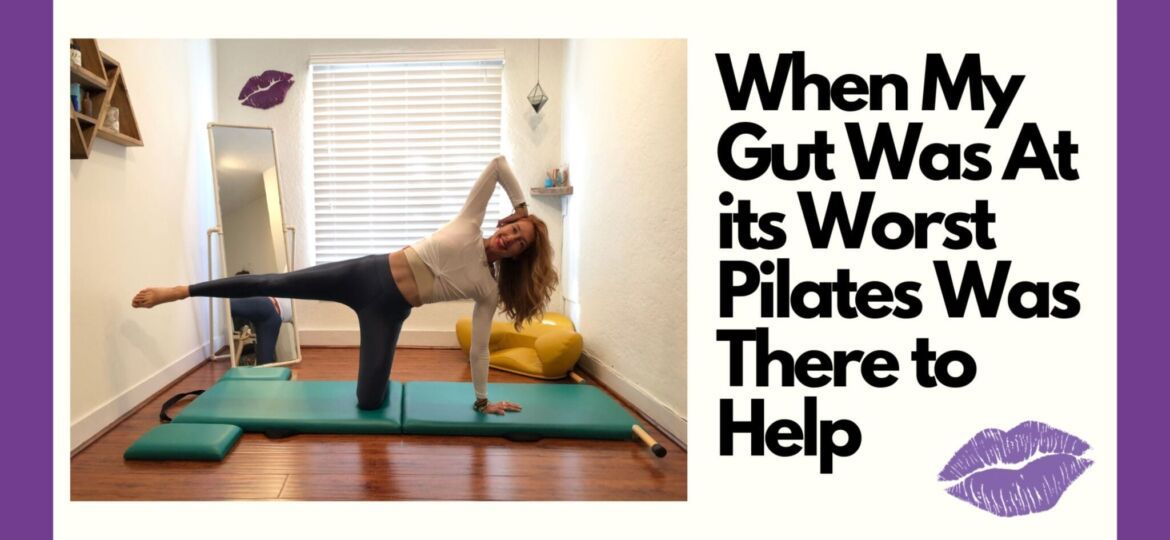 When My Gut Was At its Worst Pilates Was There to Help scaled thegem blog - Online Pilates Classes