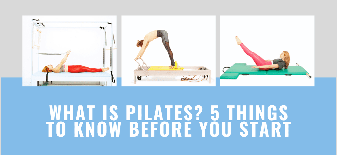 What is Pilates 5 Things to Know Before You Start - Online Pilates Classes