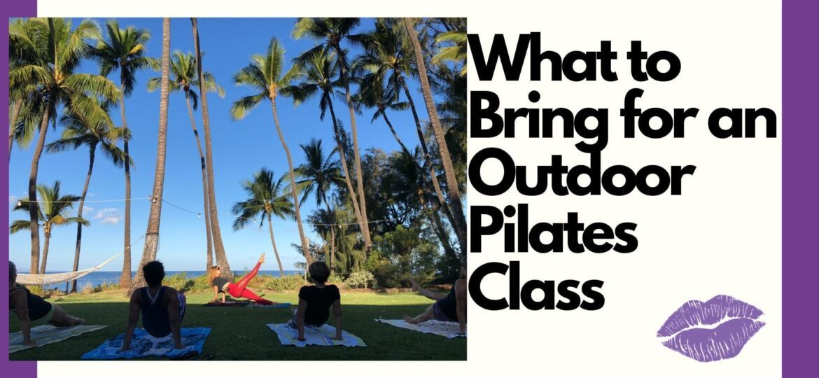 What to Bring for an Out Door Pilates class - Online Pilates Classes