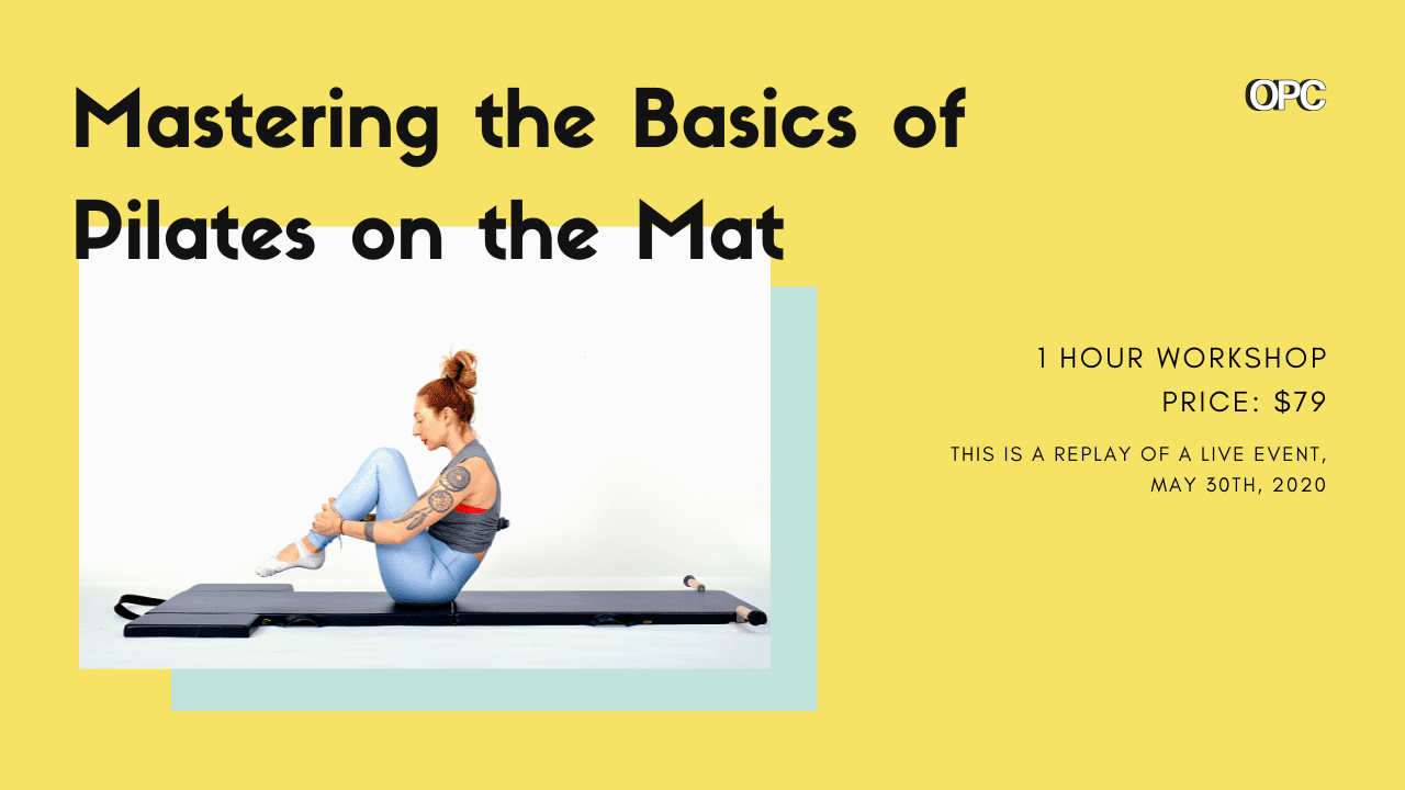 RT-WORKSHOP-MASTERING-THE-BASICS-OF-PILATES-ON-THE-MAT - Online Pilates Classes