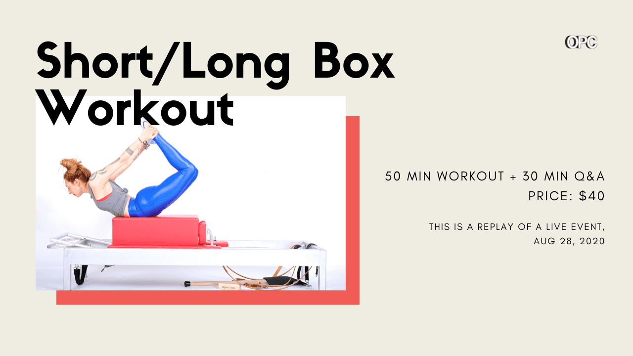 RT - Short and Long Box Workout - Online Pilates Classes