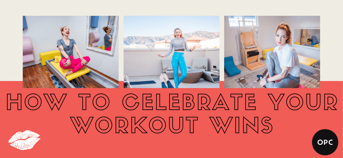 OPC Blog How to Celebrate Your Workout Wins thegem blog - Online Pilates Classes