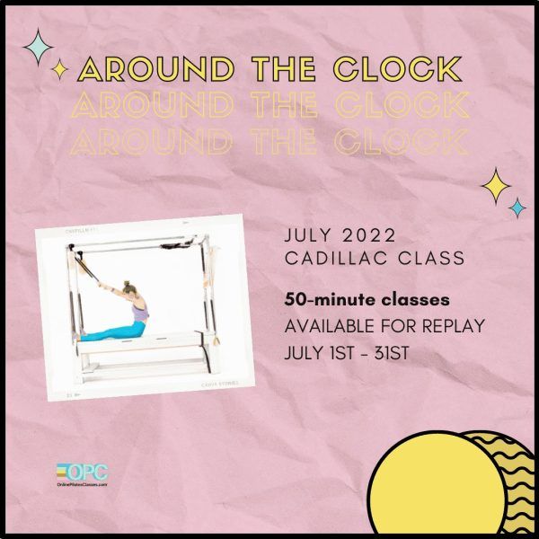 July-2022-Monthly-50-Min-Class-Monthly-Cadillac-Square - Online Pilates Classes