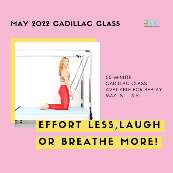May-2022-Monthly-50-Min-Class-Monthly-Cadillac-Square - Online Pilates Classes