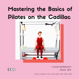 Workshop: Mastering the Basics of Pilates on the Cadillac