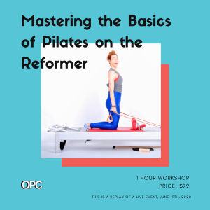 WORKSHOP-MASTERING-THE-BASICS-OF-PILATES-ON-THE-REFORMER - Online Pilates Classes