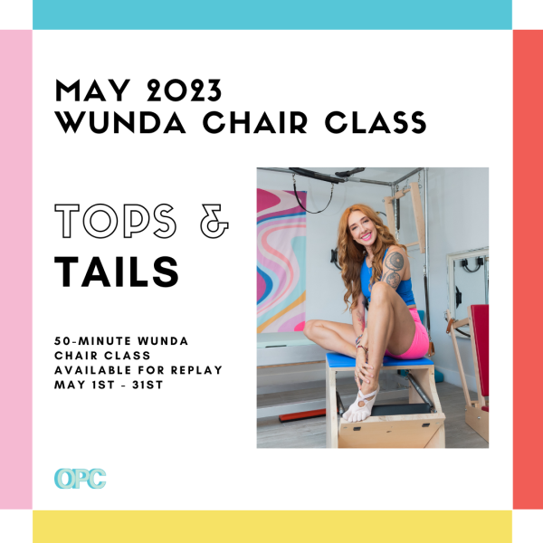 May 2023 Monthly 50-Min Class - Wunda Chair Square Online Pilates Classes