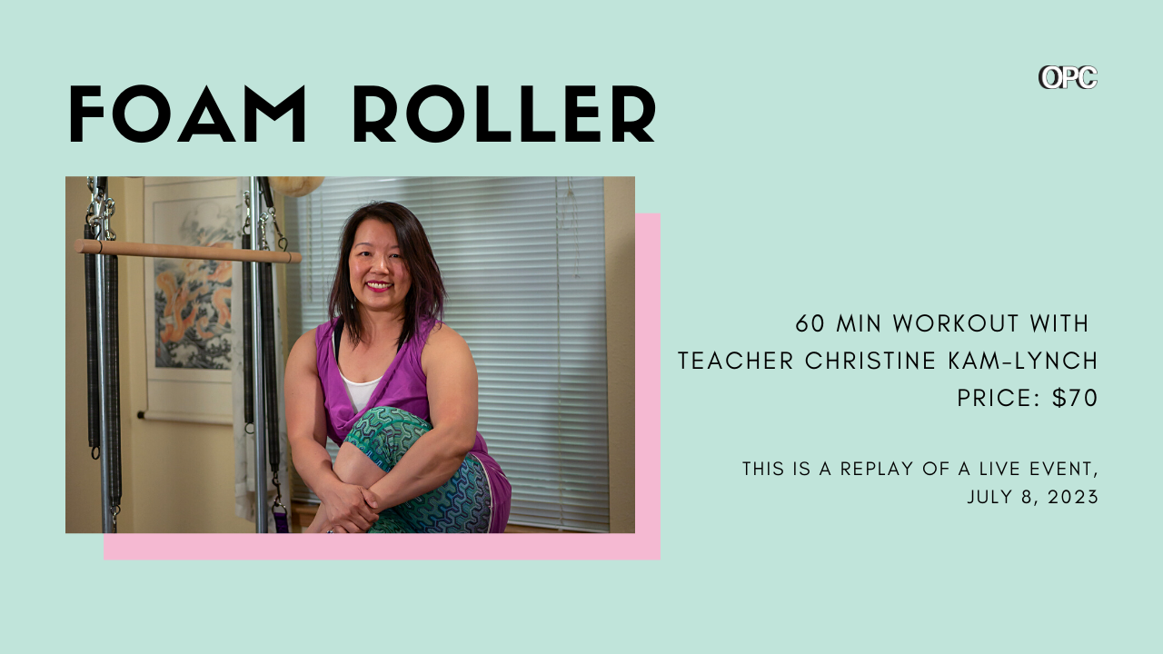 rt workout foam roller from massage to balance and everything in between with christine kam lynch online pilates classes