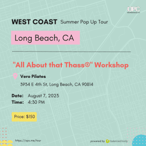 aug. 7 '23 430pm pt long beach, ca all about that thass® workshop online pilates classes